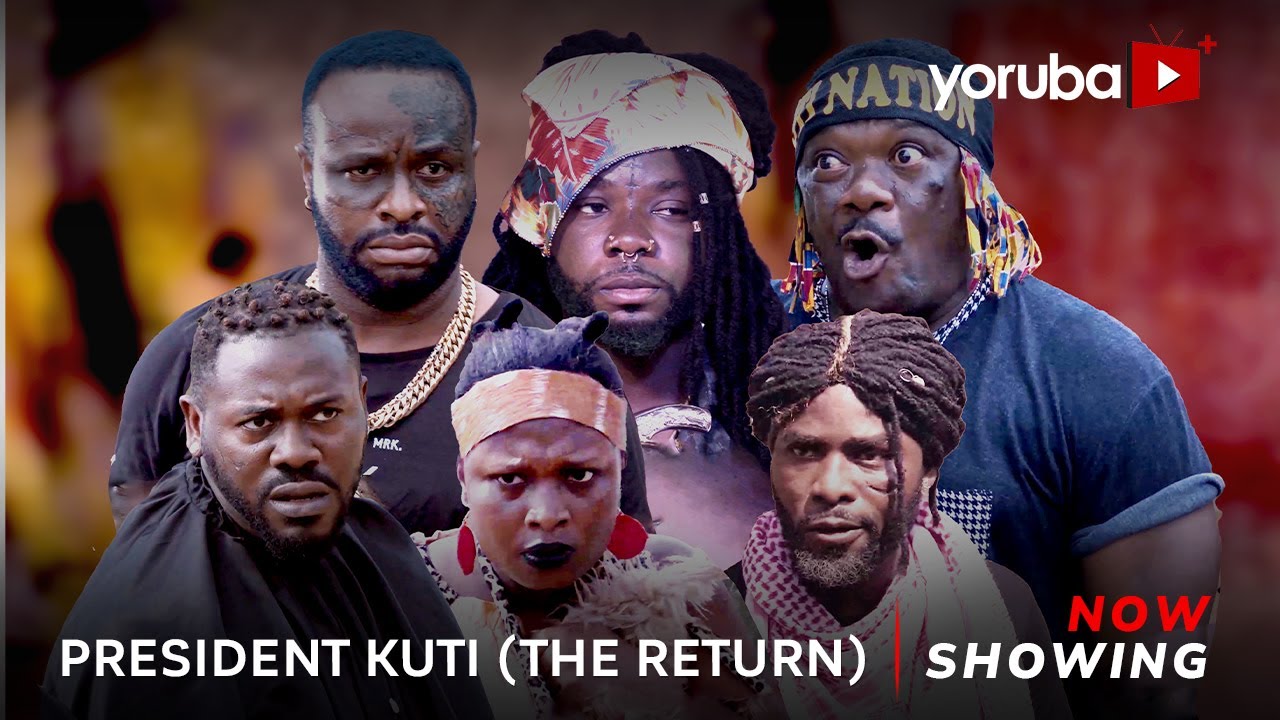 President Kuti: (The Return of President Kuti) – Yoruba Movie 2023 Latest Yoruba