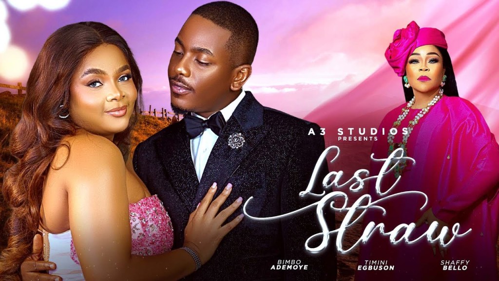 DOWNLOAD: Last Straw (2024) [Nollywood]